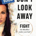 Don't look away: Fight the MonSter under your bed!